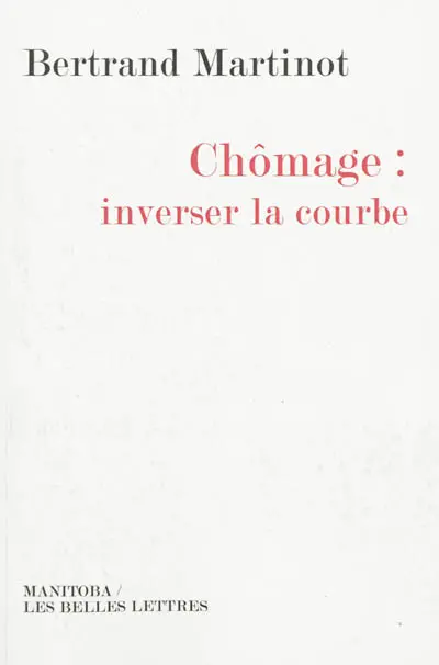 Chômage : inverser la courbe
