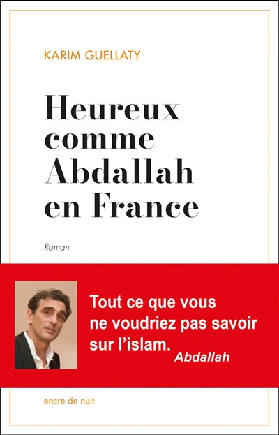 Heureux comme Abdallah en France