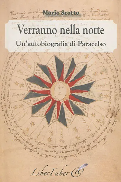 Verranno nella notte : un' autobiografia di Paracelso