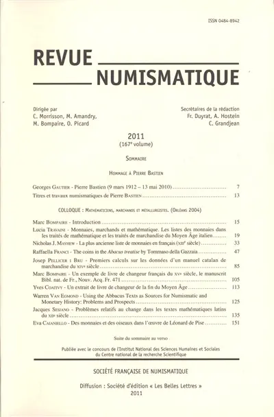 Revue numismatique, n° 167. Hommage à Pierre Bastien. Colloque mathématiciens, marchands et métallurgistes : Orléans, 2004