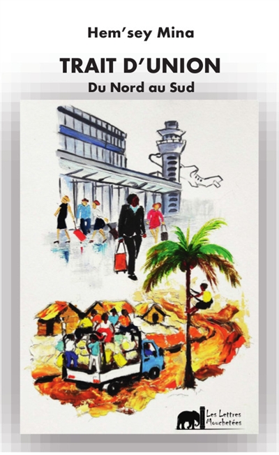 Trait d'union : du Nord au Sud