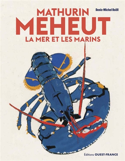 Mathurin Méheut : la mer et les marins