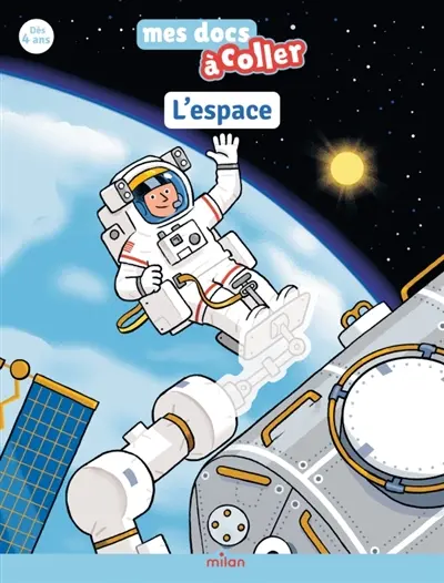 L'espace : j'apprends avec mes autocollants