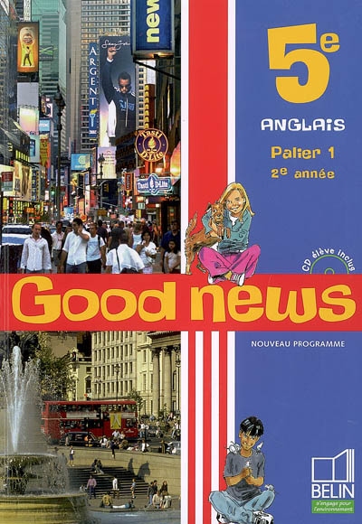 Good news 5e, anglais palier 1, 2e année