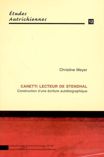 Canetti lecteur de Stendhal : construction d'une lecture autobiographique