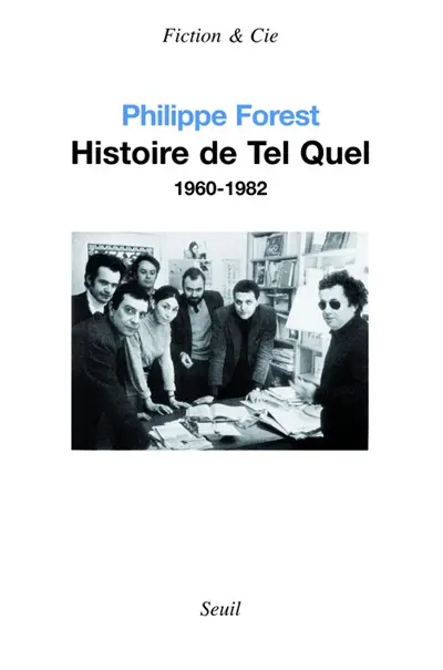 Histoire de Tel Quel : 1960-1982