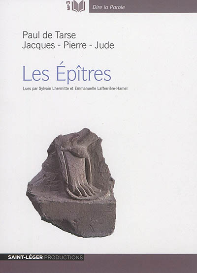 Les Epîtres : Paul de Tarse, Jacques, Pierre, Jude