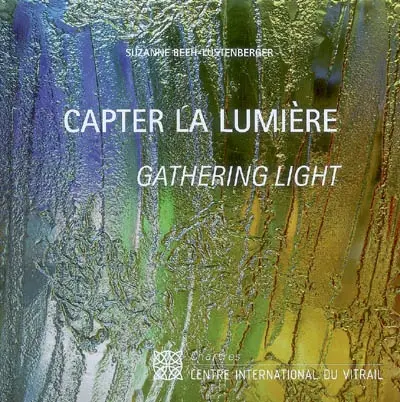 Capter la lumière : femmes artistes-verriers du XXIe siècle. Gathering light : female glass artists of the 21st century