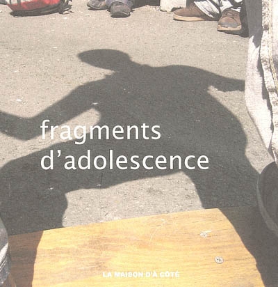 Fragments d'adolescences : kaléidoscope