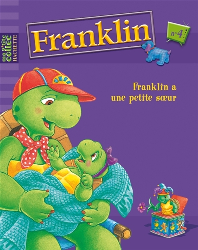 Franklin. Vol. 4. Franklin a une petite soeur