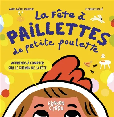 La fête à paillettes de Petite Poulette : apprends à compter sur le chemin de la fête