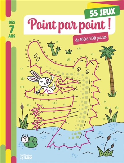 Point par point ! : 55 jeux, 100 à 200 points : dès 7 ans