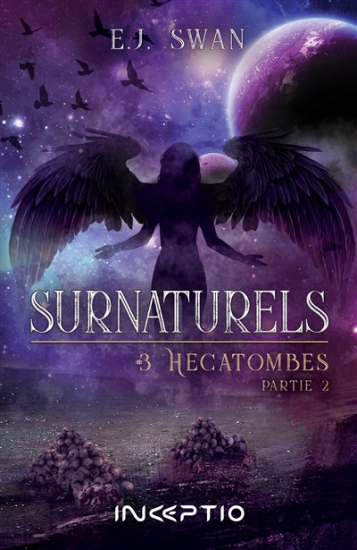 Surnaturels. Vol. 3. Hécatombes. Vol. 2