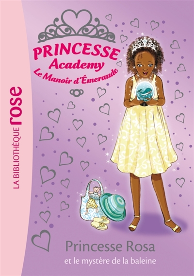 Princesse Académy 32 : Princesse Rosa et le mystère de la baleine