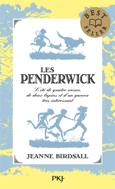 Les Penderwick. Vol. 1. L'été de quatre soeurs, de deux lapins et d'un garçon très intéressant