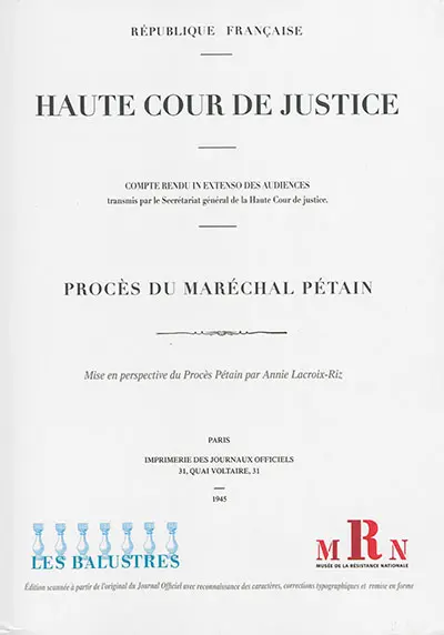 Procès du maréchal Pétain : compte-rendu in extenso des audiences