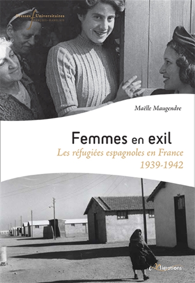 Femmes en exil : les réfugiées espagnoles en France (1939-1942)