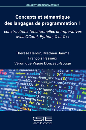 Concepts et sémantique des langages de programmation. Vol. 1. Constructions fonctionnelles et impératives avec OCaml, Python, C et C ++