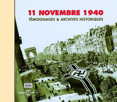 11 novembre 1940 : témoignages et archives historiques