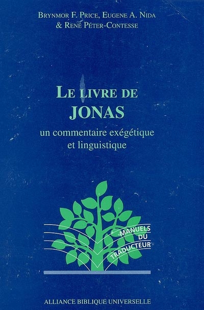 Le livre de Jonas : un commentaire exégétique et linguistique