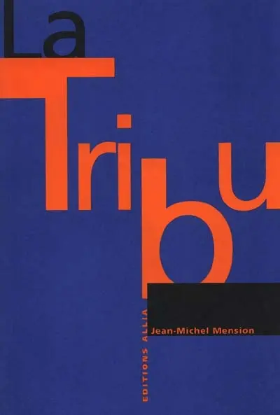 La tribu : entretiens avec Gérard Berréby et Francesco Milo Di Villagrazia