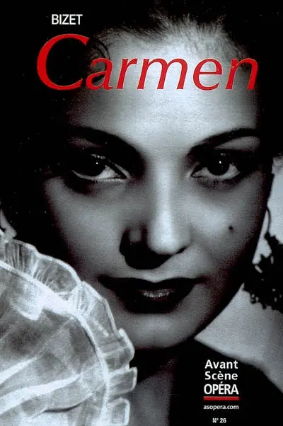 Avant-scène opéra (L'), n° 26. Carmen