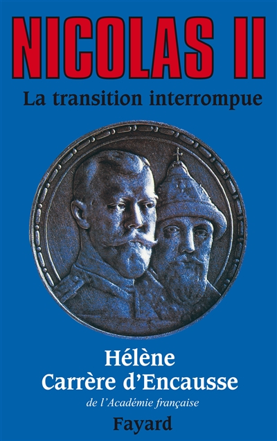 Nicolas II : la transition interrompue : une biographie politique