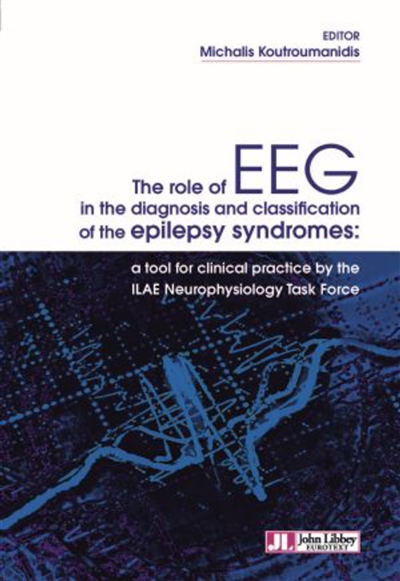 The role of EEG in the diagnosis and classification of the epilepsy syndromes : a tool for clinical practice by the ILAE neurophysiology task force