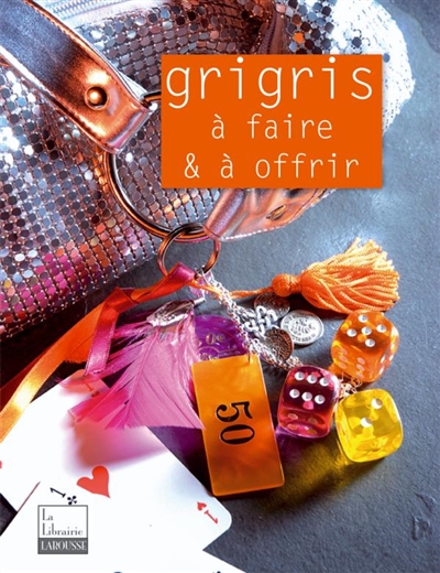 Grigris : à faire & à offrir