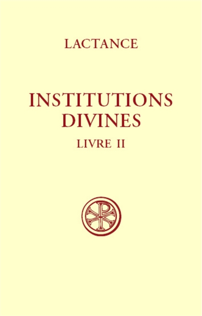 Institutions divines. Vol. 2. L'origine de l'erreur