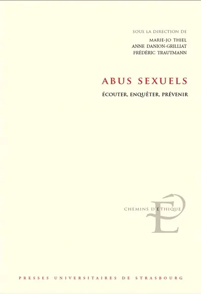 Abus sexuels : écouter, enquêter, prévenir