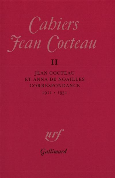 Cahiers Jean Cocteau, n° 11. Jean Cocteau et Anna de Noailles : correspondance : 1911-1931