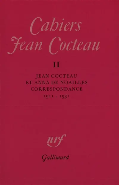 Cahiers Jean Cocteau, n° 11. Jean Cocteau et Anna de Noailles : correspondance : 1911-1931