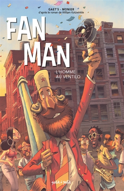 Fan man : l'homme au ventilo