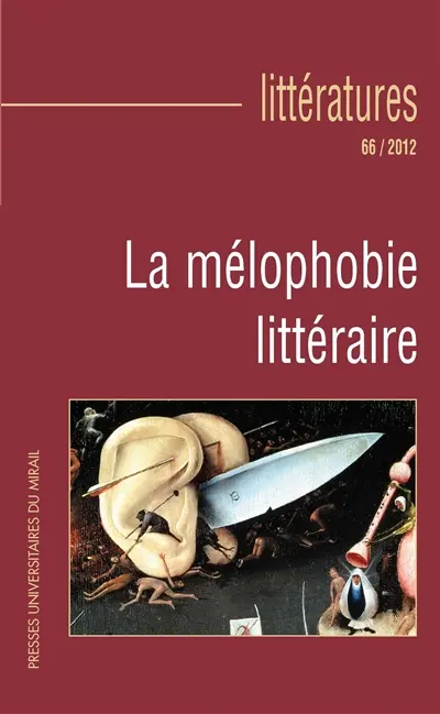 Littératures, n° 66. La mélophobie littéraire