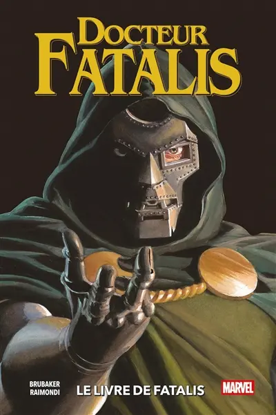 Docteur Fatalis. Le livre de Fatalis