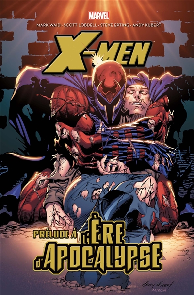 X-Men : l'ère d'Apocalypse. Prélude à l'ère d'Apocalypse