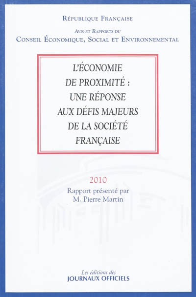 L'économie de proximité : une réponse aux défis majeurs de la société française : madature 2004-2010, séance des 28 et 29 septembre 2010