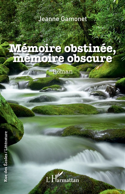 Mémoire obstinée, mémoire obscure