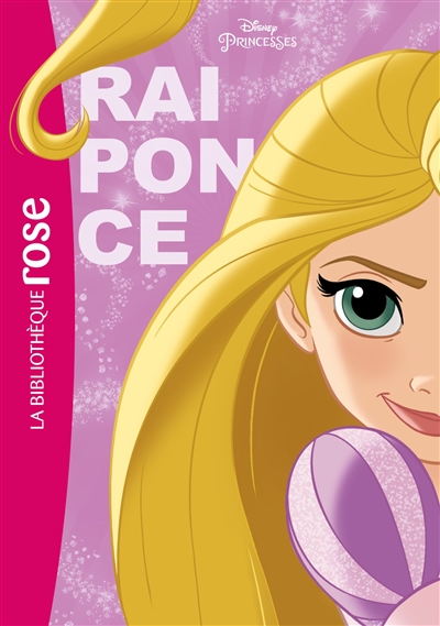 Disney princesses. Vol. 1. Raiponce