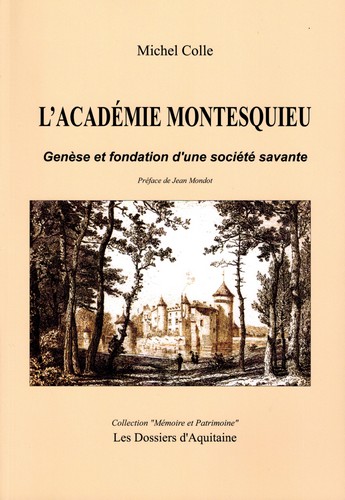 L'Académie Montesquieu : genèse et fondation d'une société savante