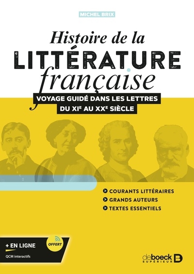 Histoire de la littérature française : voyage guidé dans les lettres du XIe au XXe siècle