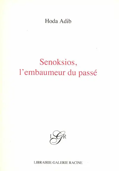 Senoksios, l'embaumeur du passé