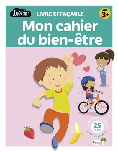 Mon cahier du bien-être : livre effaçable : âge 3 +