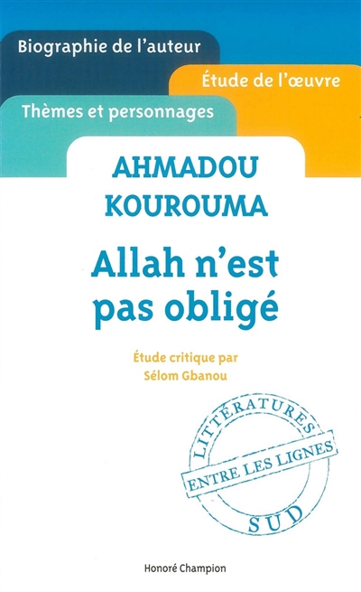 Ahmadou Kourouma, Allah n'est pas obligé