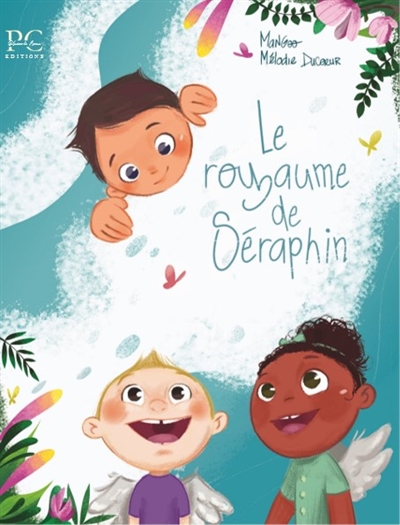 Le royaume de Séraphin : un conte merveilleux pour sourire à la vie : le royaume de Séraphin - albums illustrés pour enfants Vol. 1