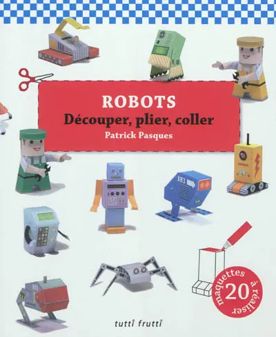 Robots : découper, plier, coller