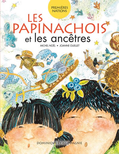 Les Papinachois. Les Papinachois et les ancêtres : Niveau de lecture 5