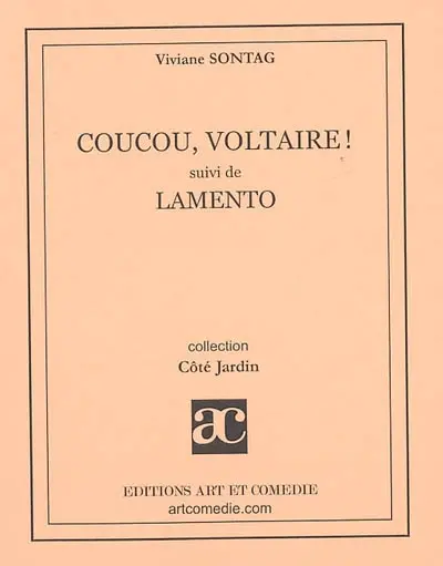 Coucou Voltaire !. Lamento