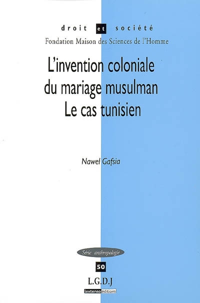l'invention coloniale du mariage musulman : le cas tunisien